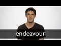 How to pronounce ENDEAVOUR in British English