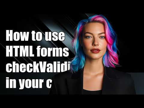 How to use HTML form.checkValidity()?