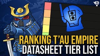 TIER LIST Ranking every Tau Empire Datasheet!