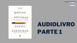 RÁPIDO E DEVAGAR, Audiobook PARTE 1 AudioLivro de Daniel Kahneman