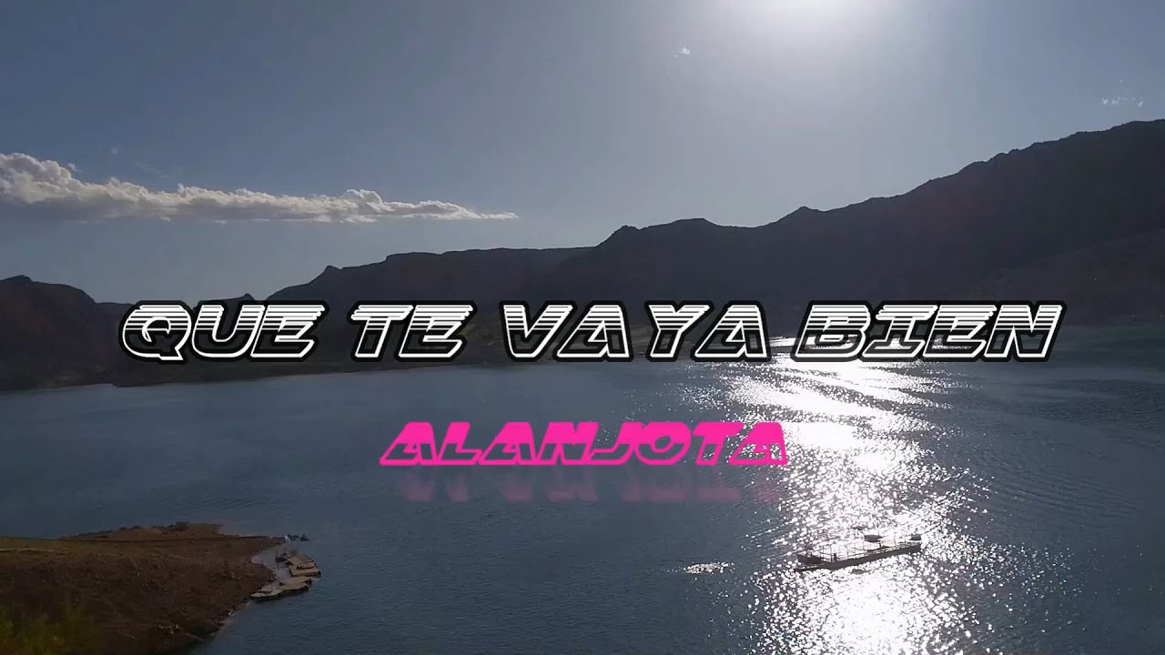 AlanJota - Que Te Vaya Bien (Official Music Video)
