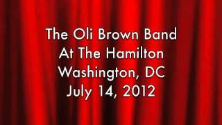 Oli Brown Band  Washington, DC 7-14-2012 (audio)