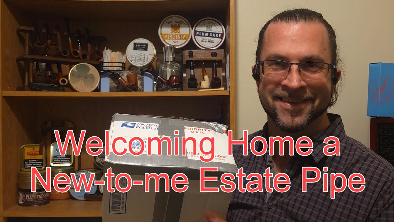 Welcoming Home this New-to-me Estate Pipe | A pipe and tobacco trade