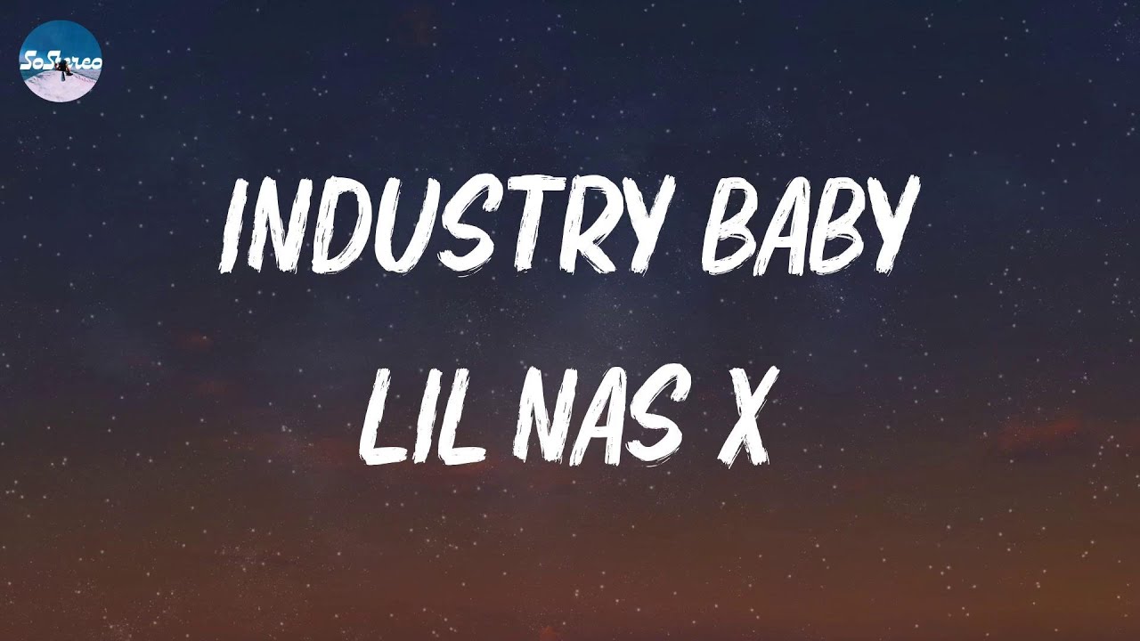 Lil Nas X INDUSTRY BABY (Lyrics) YouTube