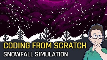 Coding From Scratch #028 - SNOWFALL SIMULATION!