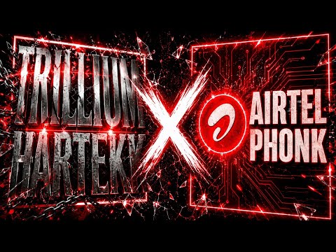TRILLIUM HARDTEKK x AIRTEL PHONK -Mashup-