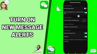 How To Turn On New Message Alerts On WeChat App