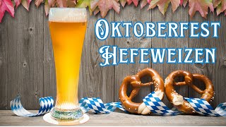Brewing An Oktoberfest Hefeweizen All Grain Wheat Beer Recipe