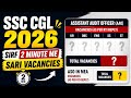 SSC CGL 2026 Vacancy Update  AAO GST Inspector Income Tax Full RTI Vacancy Breakdown #ssccgl2026 