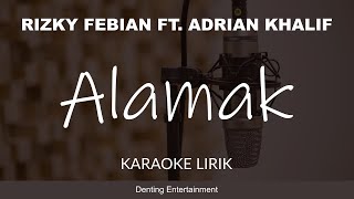 Rizky Febian Ft. Adrian Khalif - Alamak | Karaoke Lower Key