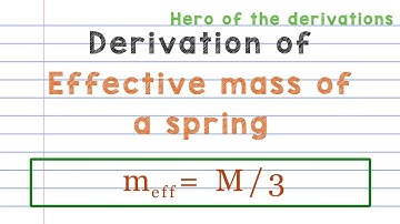 Derivation of effective mass of an oscillating spring|Time period of oscillation when spring mass(M)
