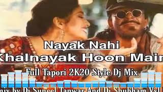 Nayak nahi khalnayak hoon main Dj Shubu