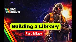 How to Complete Building a Library (FAST & EASY) | ARC Raiders