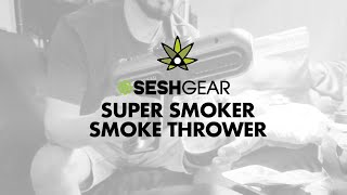 SeshGear Super Smoker – Cloud Control in Your Hands