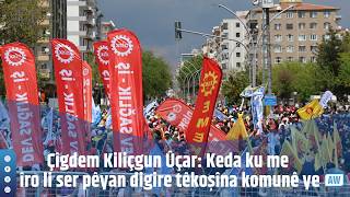 Çîgdem Kiliçgun Ûçar: Keda Ku Me Îro Li Ser Pêyan Digire Têkoşîna Komunê Ye