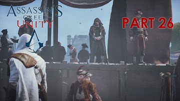 Assassins Creed Unity Gameplay Walkthrough Part 26 [1080p HD] No Commentary