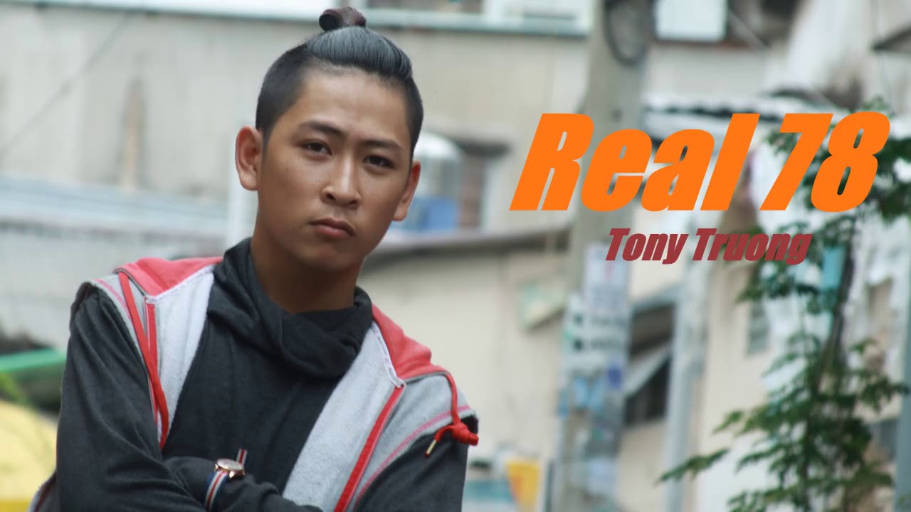 ⁣Tony Trương   New Rap   "REAL 78"   Tony Trương P s  Qua