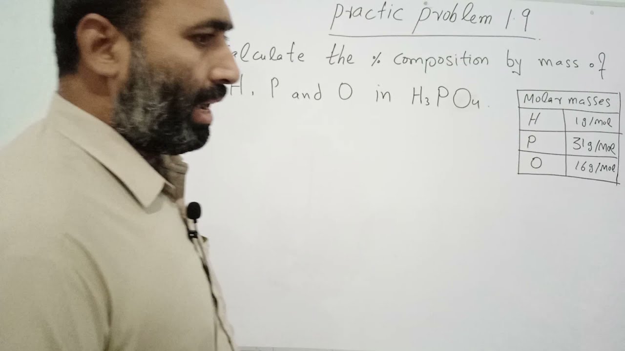 Practice problem 1.9 calculate the percentage composition of H ,P and O in H3PO4