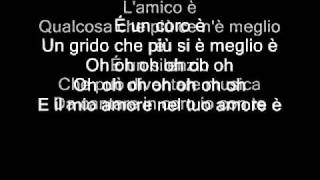 Video thumbnail of "L'amico è + TESTO (Inno Ufficiale dell'Amicizia)"