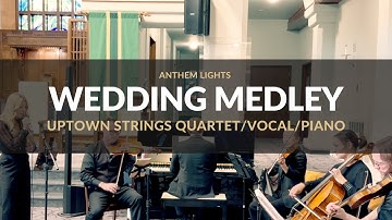 "Wedding Medley" by Anthem Lights - Uptown Strings Calgary Quartet