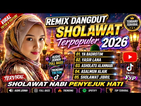 DANGDUT SHOLAWAT MERDU ✨ YA BADROTIM YASSIR LANNA SHOLAWAT VIRAL PILIHAN TERBAIK 