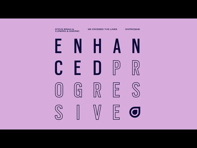 Steve Brian, x.endra, Simonic - We Crossed The Lines