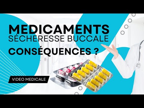 SANTE dentaire : MEDICAMENTS ET XEROSTOMIE (sécheresse buccale)