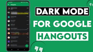 How to Enable Dark Mode on Google Hangouts (New Trick) 2021 screenshot 2
