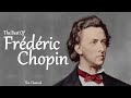 The best of chopin  top 10 famous classical music by frdric chopin