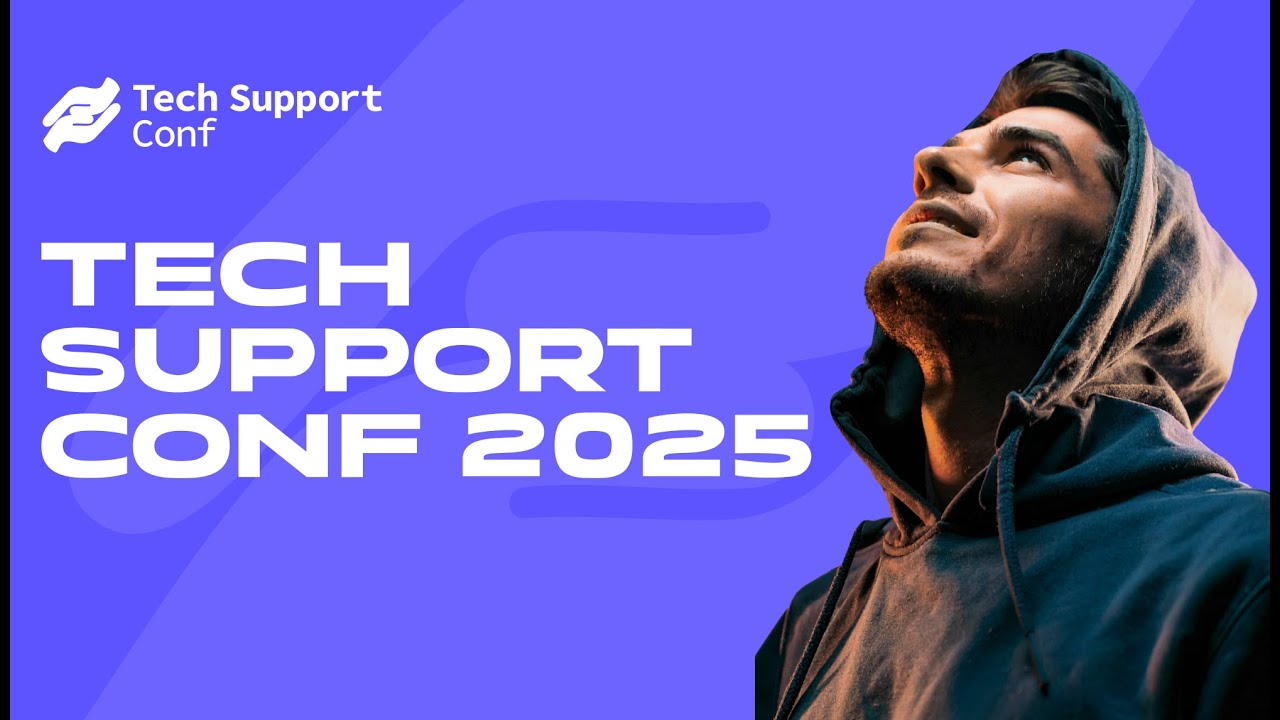 Tech Support Conf - 2025 - YouTube