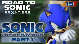 Road to Sonic Frontiers #19 - Sonic The Hedgehog (2006): Part 1
