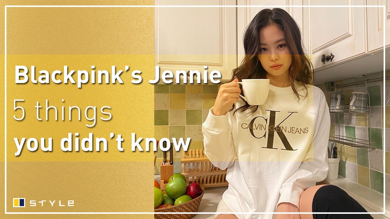 5 things you didn’t know about K-pop’s Jennie of Blackpink - YouTube