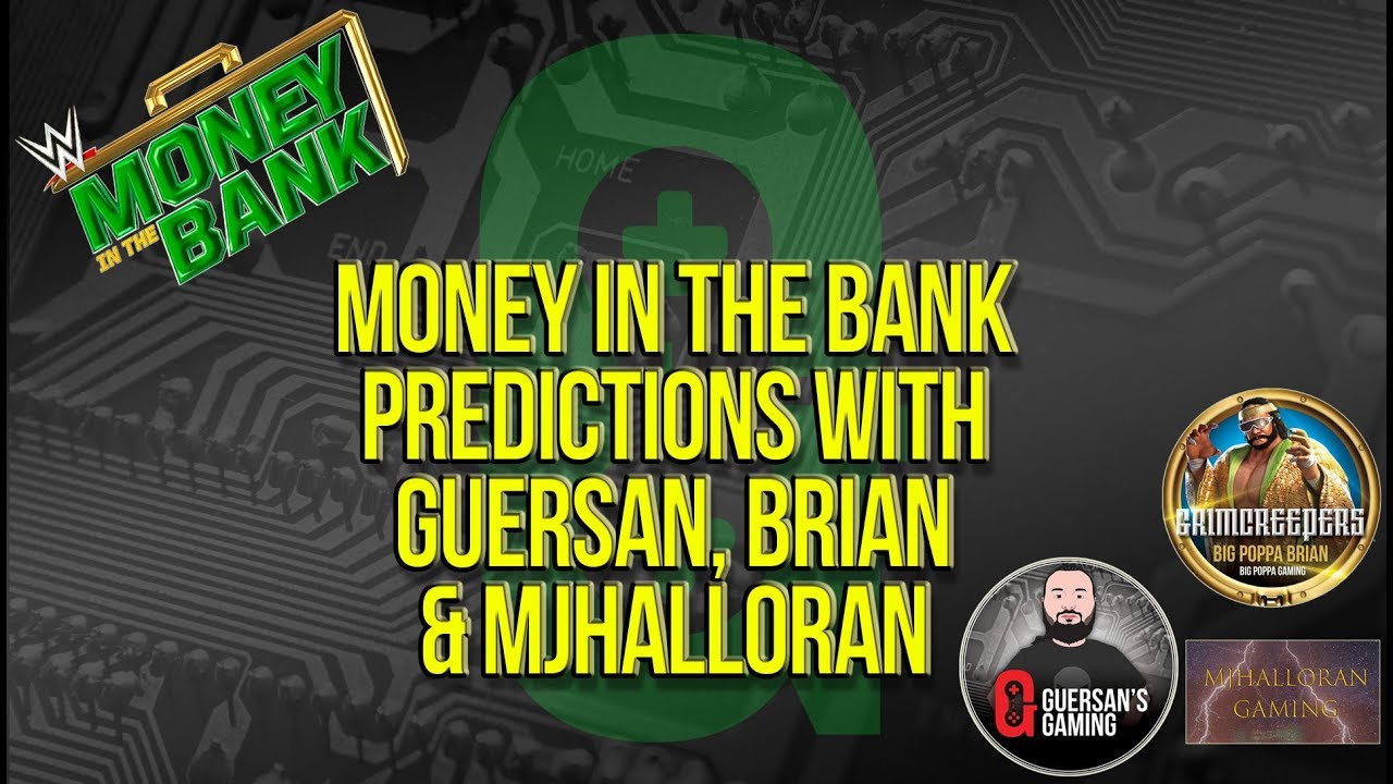 Money in the Bank Predictions with Guersan, Brian & MJHalloran 👍🏻