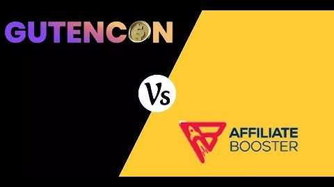🔥Gutencon Vs. Affiliate Booster 2021: Which is Better & Best?