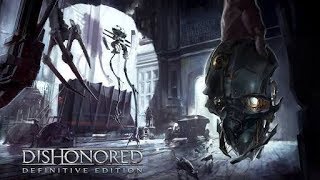 Dishonored Definite Edition | Let's Play en Español | Capitulo 8 "Emily"