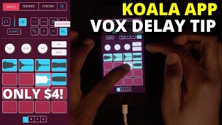Koala Sampler - Vox Delay Tip screenshot 5