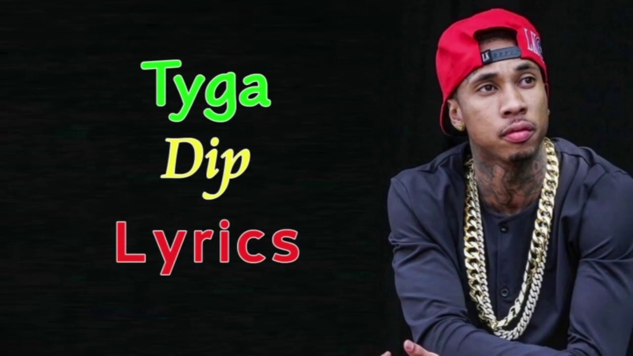 Tyga - Dip Ft. Nicki Minaj (Lyrics) - YouTube
