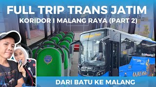 Take the TRANS JATIM MALANG, full trip from BATU CITY to MALANG