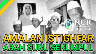 Amalan Istighfar Abah Guru Sekumpul