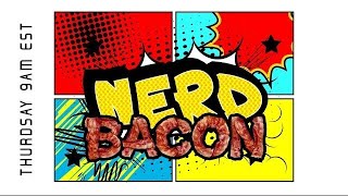 Lights Out - Nerd Bacon #115