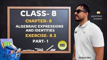 Class 8 Maths Chapter 8 – Algebraic Expressions and Identities | Exercise 8.3 | Q1–Q3 | polynomials
