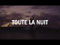 Miniature de la vidéo de la chanson Toute La Nuit