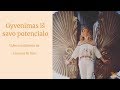 Video susitikimas su Leonora Be You " Gyvenimas iš savo potencialo"