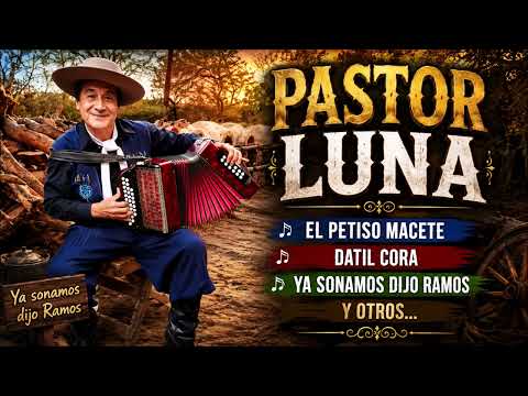 PASTOR LUNA enganchado El petiso maceta Datil cora Ya sonamos dijo ramos El gato moro