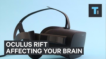 How the Oculus Rift affects your brain