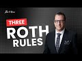 3 Roth Rules to Know