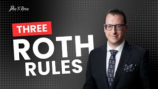3 Roth Rules to Know