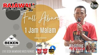 Rajawali Music | Full Album Malam | Live Mambang Musi Rawas | Acara Bpk Izar | Beken Production