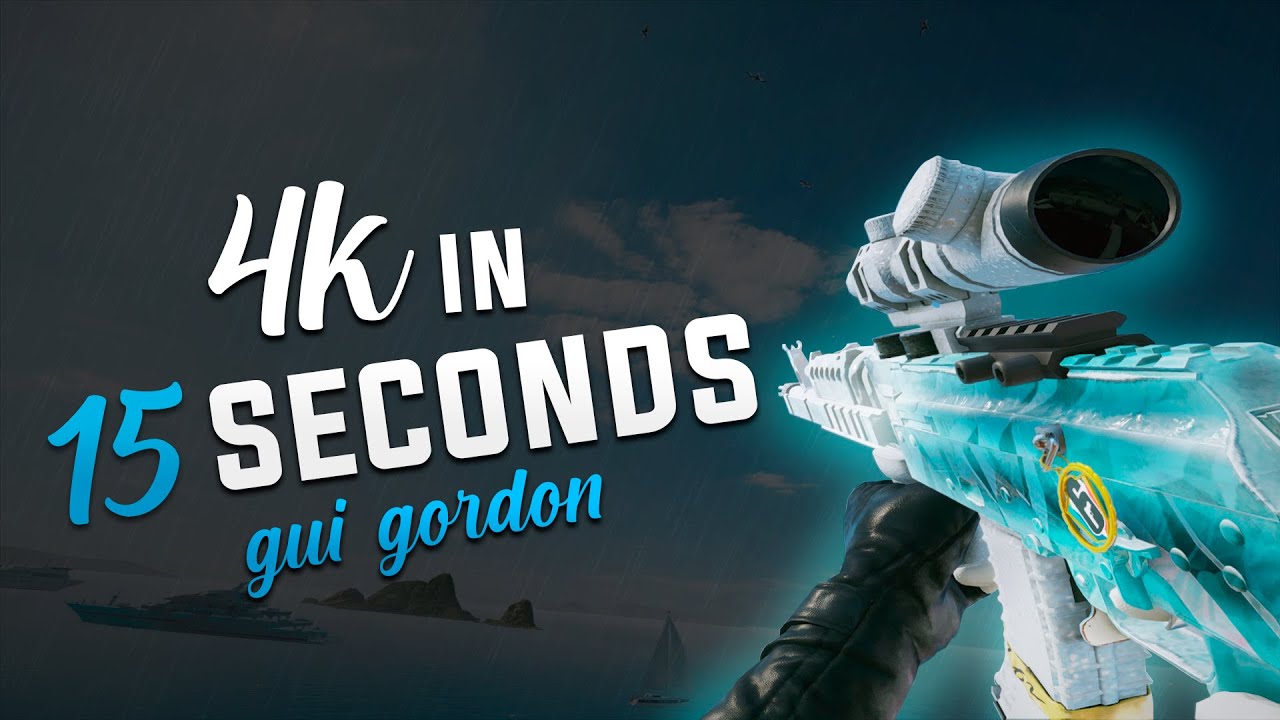 4K EM 15 SEGUNDOS [ R6 PC ] Gui Gordon - YouTube
