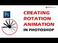 How to create rotation animation in photoshop  tips and trick tutorial